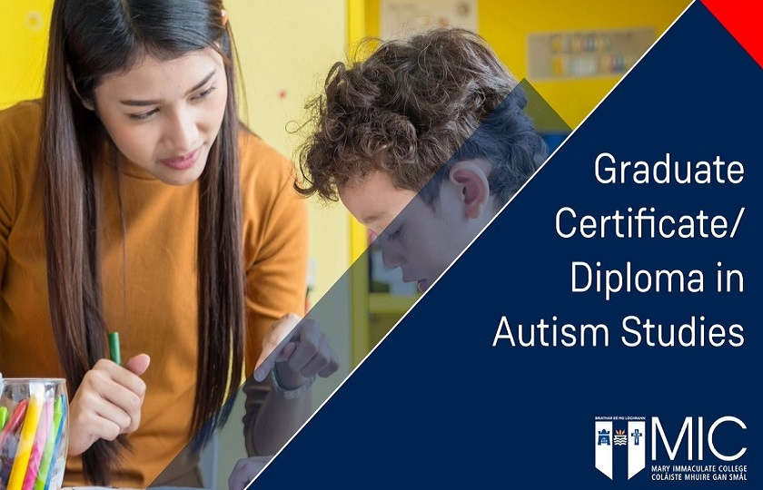 Graduate Certificate/Diploma in Autism Studies Mary Immaculate College